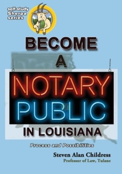 Cover for Steven Alan Childress · Become a Notary Public in Louisiana (Book) (2021)