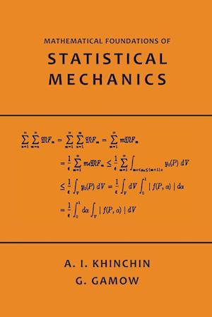 Mathematical Foundations of Statistical Mechanics - A Khinchin - Books - Martino Fine Books - 9781614276425 - June 8, 2014