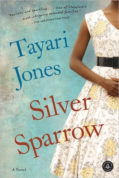 Cover for Tayari Jones · Silver Sparrow (Paperback Book) (2012)