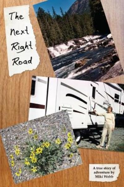 Cover for Miki Webb · The Next Right Road (Paperback Book) (2017)