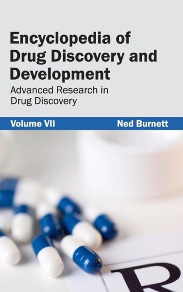Cover for Ned Burnett · Encyclopedia of Drug Discovery and Development: Volume Vii (Advanced Research in Drug Discovery) (Hardcover Book) (2015)