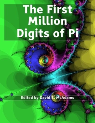 Cover for David E McAdams · The First Million Digits of Pi (Paperback Book) (2021)