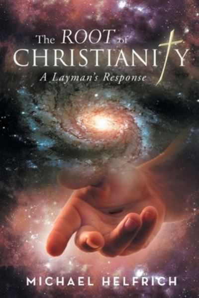 Cover for Michael Helfrich · The Root of Christianity (Paperback Book) (2021)