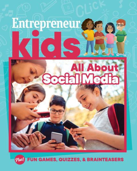 Cover for The Staff of Entrepreneur Media · Entrepreneur Kids: All About Social Media - Entrepreneur Kids (Paperback Book) (2021)