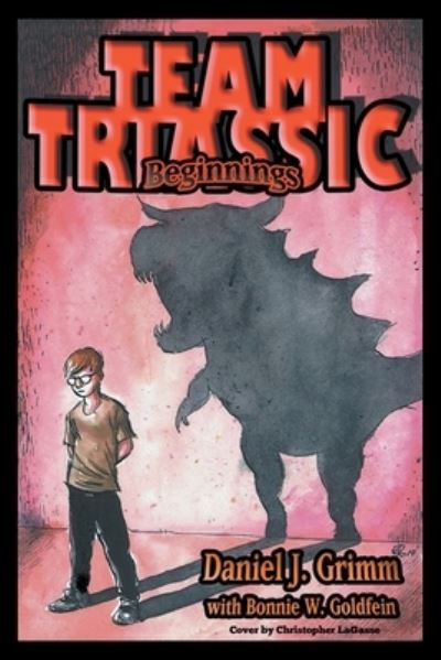 Team Triassic - Daniel J Grimm - Livros - Authors Press - 9781643142425 - 26 de junho de 2020