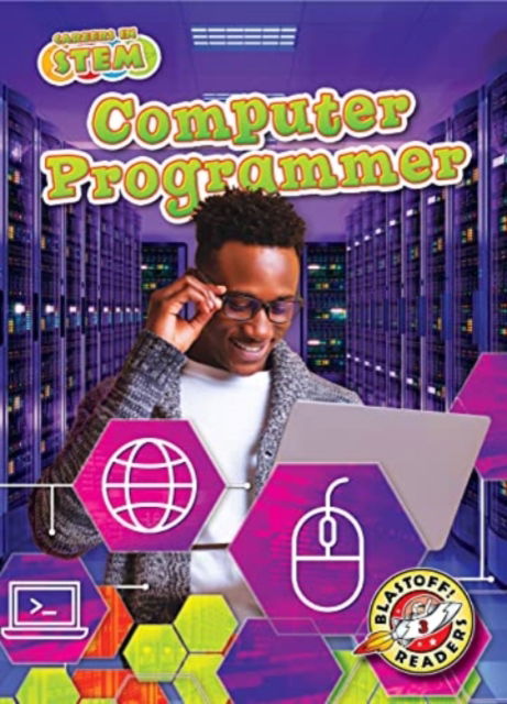 Cover for Elizabeth Noll · Computer Programmer - Careers in STEM (Hardcover Book) (2022)