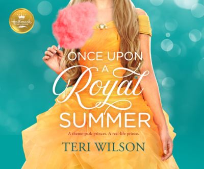 Cover for Teri Wilson · Once Upon a Royal Summer (CD) (2021)