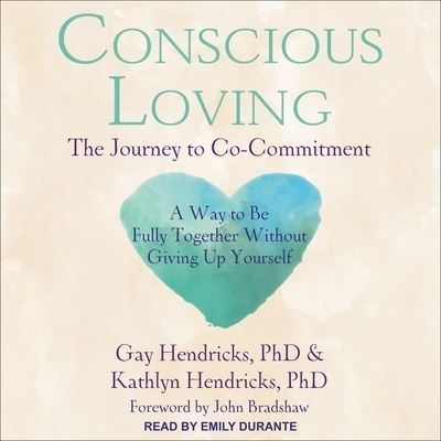 Cover for Gay Hendricks · Conscious Loving (CD) (2017)