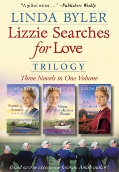 Lizzie Searches for Love Trilogy - Linda Byler - Kirjat - Skyhorse Publishing Company, Incorporate - 9781680996425 - tiistai 26. toukokuuta 2020