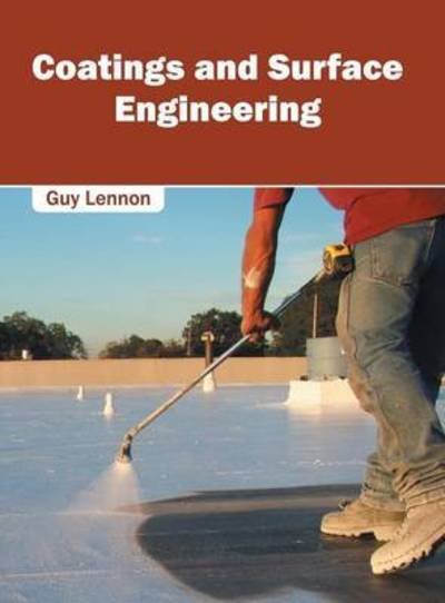 Cover for Guy Lennon · Coatings and Surface Engineering (Hardcover Book) (2016)