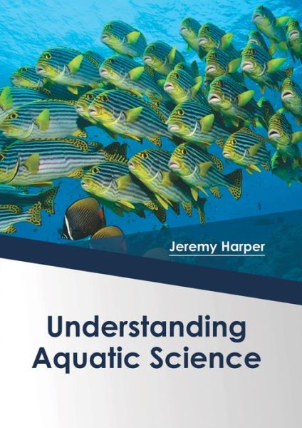 Cover for Jeremy Harper · Understanding Aquatic Science (Inbunden Bok) (2017)