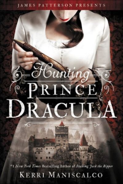Cover for Kerri Maniscalco · Hunting Prince Dracula (Hardcover Book) (2019)