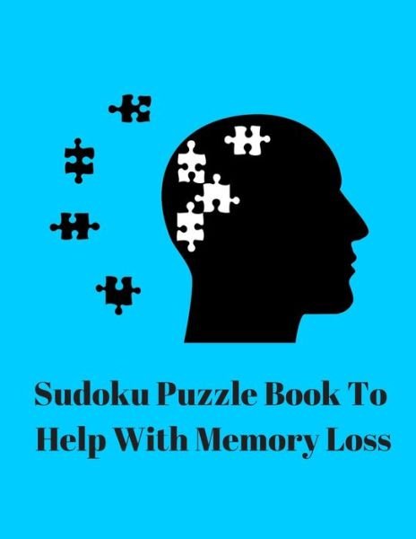 Cover for Exercise Your Noodle · Sudoku Puzzle Book To Help With Memory Loss (Taschenbuch) (2019)