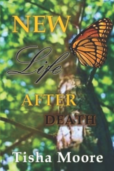 Cover for Tisha Moore · New Life After Death (Paperback Book) (2019)