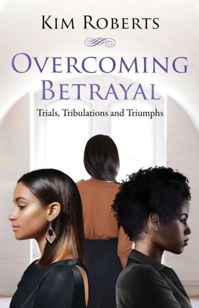 Cover for Kim Roberts · Overcoming Betrayal (Paperback Book) (2019)