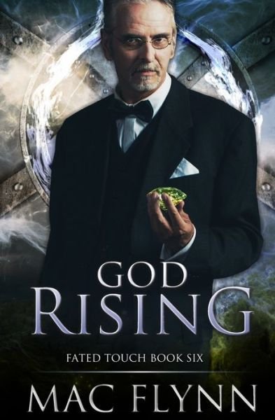 Cover for Mac Flynn · God Rising (Fated Touch Book 6) (Taschenbuch) (2019)