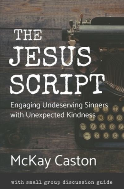 Cover for McKay Caston · The Jesus Script (Paperback Book) (2019)