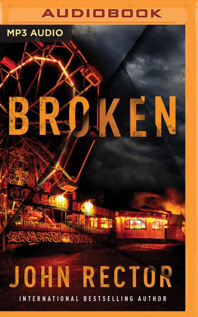 Broken - John Rector - Muzyka - Brilliance Audio - 9781713502425 - 15 września 2020