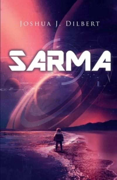 Cover for Joshua J Dilbert · Sarma (Paperback Book) (2020)