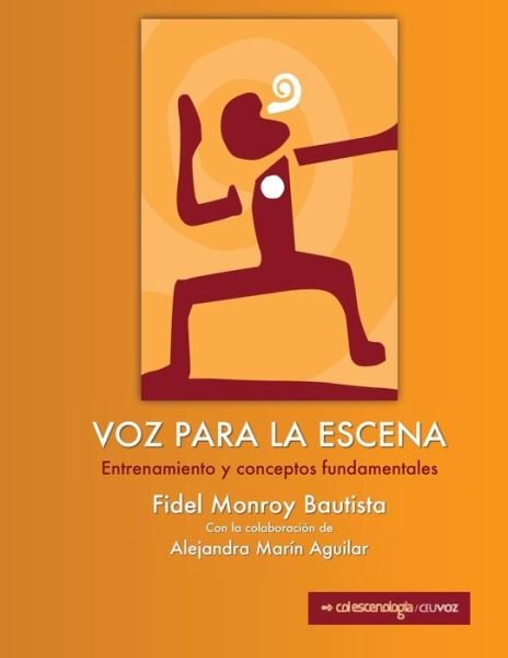 Cover for Fidel Monroy Bautista · Voz para la Escena (Book) (2018)