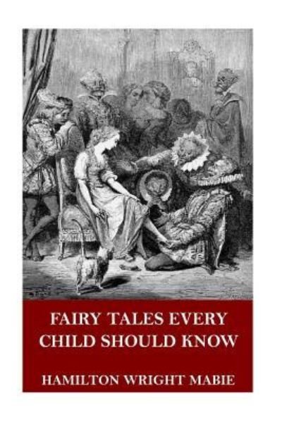 Cover for Hamilton Wright Mabie · Fairy Tales Every Child Should Know (Paperback Book) (2018)