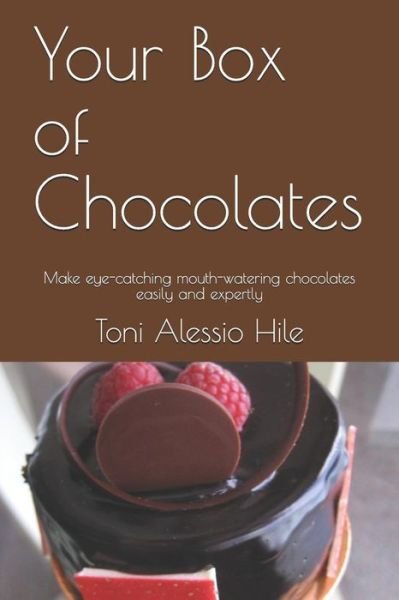 Cover for Toni Alessio Hile · Your Box of Chocolates (Paperback Bog) (2018)