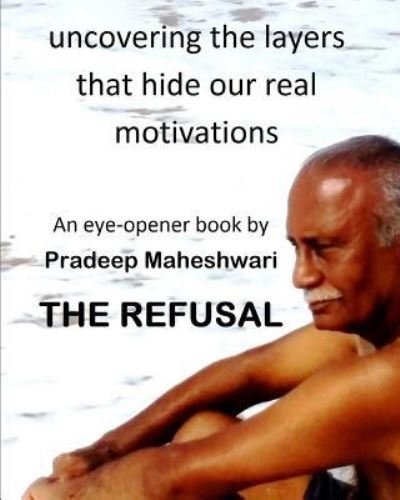 Cover for Pradeep Maheshwari · The Refusal (Paperback Book) (2018)