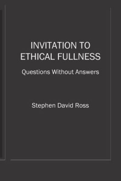 Cover for Stephen David Ross · Invitation to Ethical Fullness (Taschenbuch) (2018)