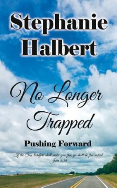 Cover for Stephanie Halbert · No Longer Trapped (Paperback Book) (2018)