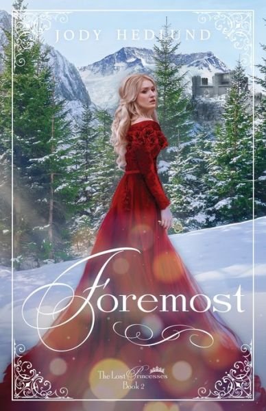 Cover for Jody Hedlund · Foremost - Lost Princesses (Taschenbuch) (2019)
