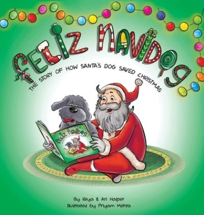 Cover for Halper Ari Halper · Feliz Navidog: The Story of How Santa's Pet Dog Saved Christmas (Hardcover Book) (2020)