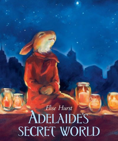 Cover for Elise Hurst · Adelaide's Secret World (Hardcover Book) (2017)