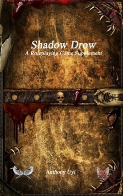 Cover for Uyl · Shadow Drow a Roleplaying Game Supplement (Bok) (2023)