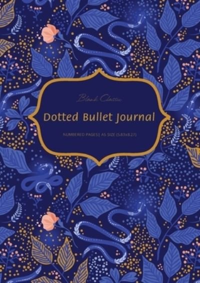 Cover for Blank Classic · Dotted Bullet Journal (Taschenbuch) (2020)