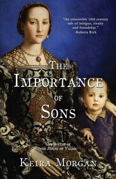 Cover for Morgan Keira Morgan · The Importance of Sons: Chronicles of the House of Valois (Paperback Book) (2022)