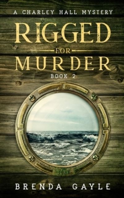 Cover for Brenda Gayle · Rigged for Murder (Paperback Book) (2021)