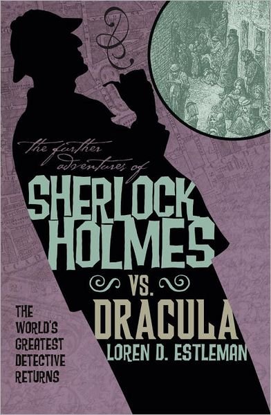 Cover for Titan Books · The Further Adventures of Sherlock Holmes: Sherlock Vs. Dracula - Further Adventures of Sherlock Holmes (Paperback Book) (2012)