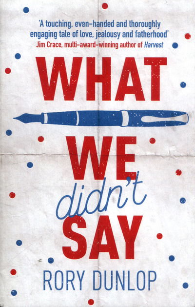 Cover for Rory Dunlop · What We Didn't Say (Pocketbok) (2016)