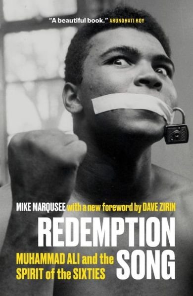 Redemption Song: Muhammad Ali and the Spirit of the Sixties - Mike Marqusee - Livres - Verso Books - 9781786632425 - 7 février 2017
