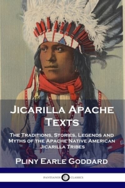 Cover for Pliny Earle Goddard · Jicarilla Apache Texts (Pocketbok) (1911)