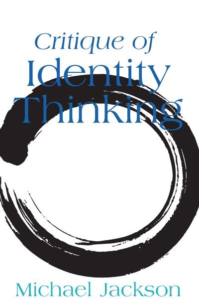 Cover for Michael Jackson · Critique of Identity Thinking (Paperback Bog) (2022)