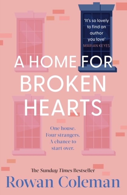 Cover for Rowan Coleman · A Home for Broken Hearts (Paperback Book) (2024)