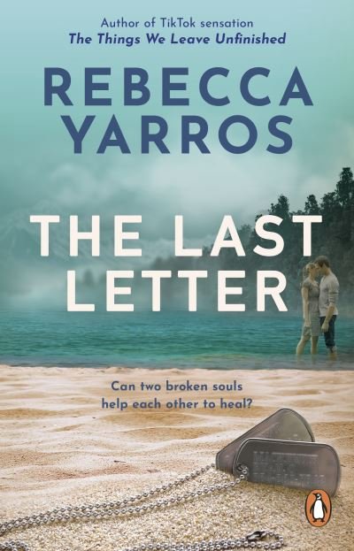 Cover for Rebecca Yarros · The Last Letter: TikTok made me buy it: The most emotional romance of 2023 from the Sunday Times bestselling author of The Fourth Wing (Paperback Bog) (2022)