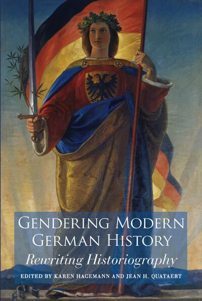 Cover for Karen Hagemann · Gendering Modern German History: Rewriting Historiography (Paperback Book) (2008)