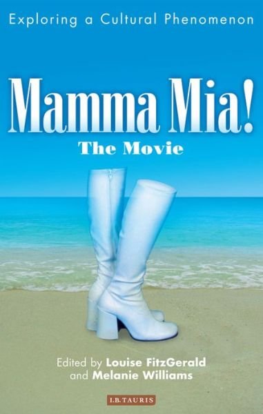 Cover for Louise Fitzgerald · Mamma Mia! The Movie: Exploring a Cultural Phenomenon (Pocketbok) (2013)