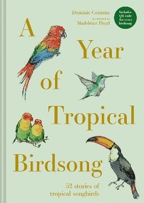 Cover for Dominic Couzens · A Year of Tropical Birdsong (Hardcover Book) (2025)