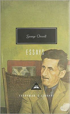 Cover for George Orwell · The Essays - Everyman's Library CLASSICS (Hardcover bog) (2002)