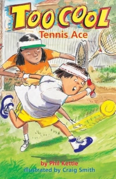 Toocool Tennis Ace - Phillip Kettle - Livros - Scholastic Australia - 9781865043425 - 11 de março de 2022