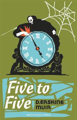 Five to Five - D. Erskine Muir - Books - Moonstone Press - 9781899000425 - October 31, 2021