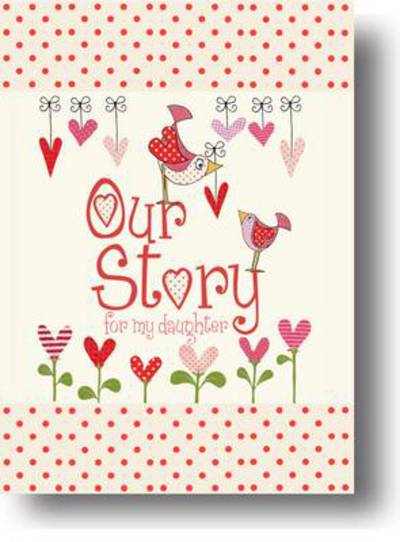 Cover for From You to Me · Our Story, for My Daughter (Hardcover Book) (2012)